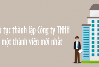 Đăng ký thành lập Công ty TNHH một thành viên